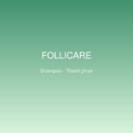 Dầu gội dưỡng tóc Follicare